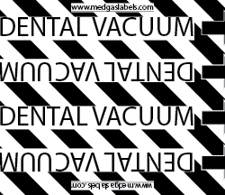 Dental Vac Pipe Label